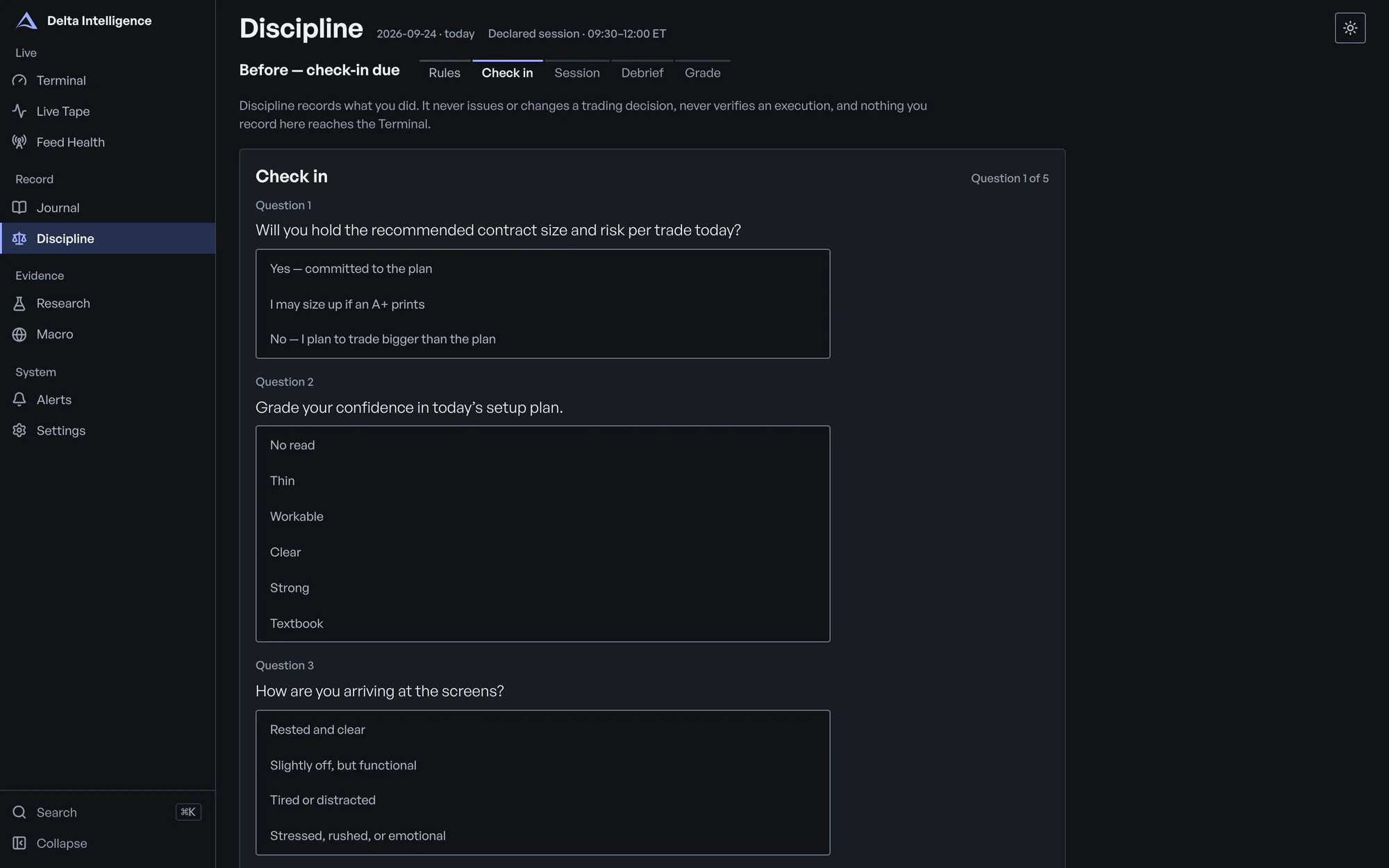 The Discipline screen in dark mode, operator view (operator only; testers do not get this screen): the pre-session check-in, question one of five. Its date, 2026-09-24, is a sample day, not the replay of 2026-07-01.