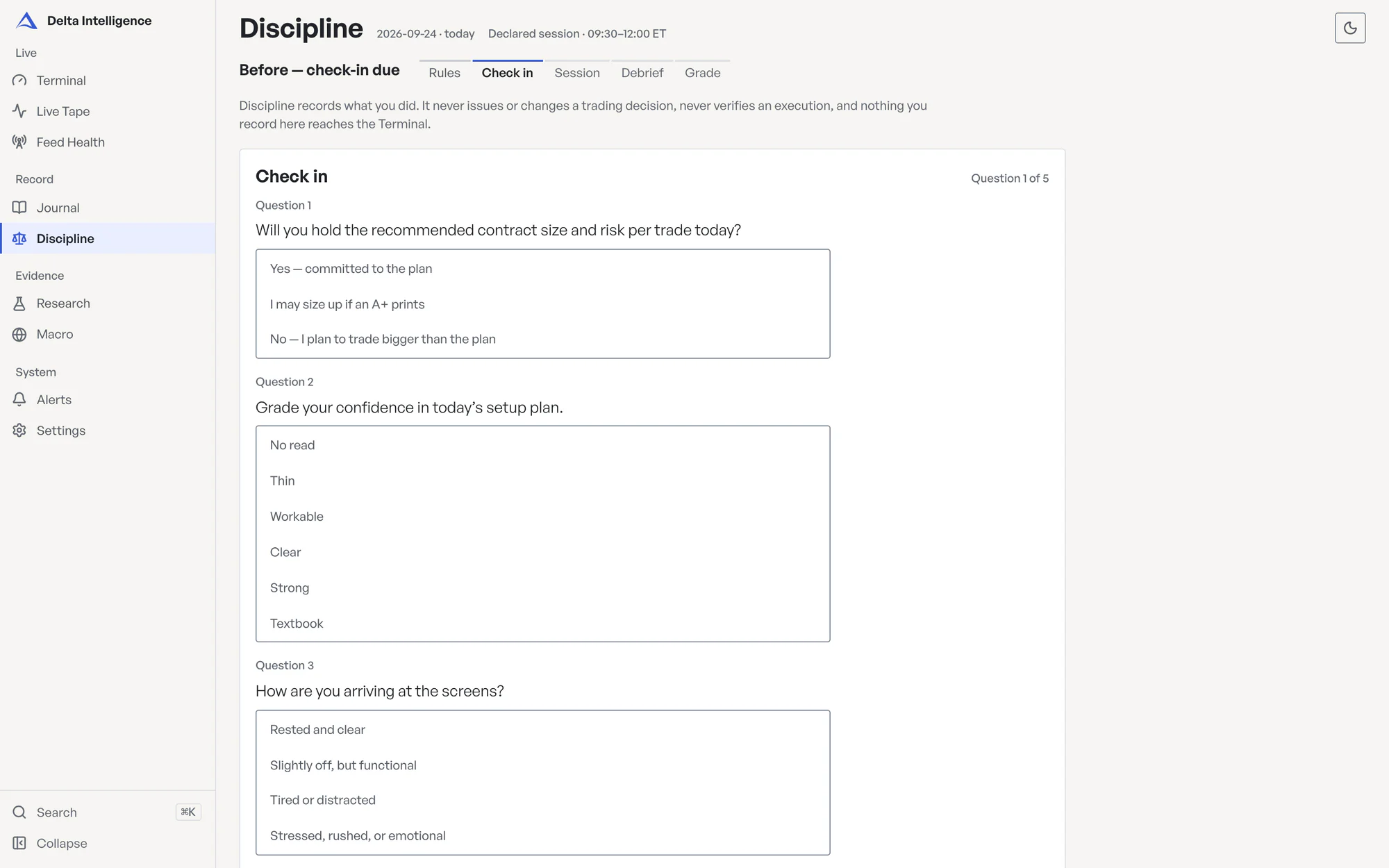 The Discipline screen in light mode, operator view (operator only; testers do not get this screen): the pre-session check-in, question one of five. Its date, 2026-09-24, is a sample day, not the replay of 2026-07-01.